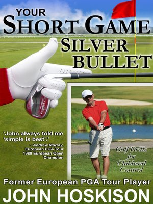 cover image of Your Short Game Silver Bullet